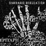Epitaph (NPL) : Barbaric Regulation